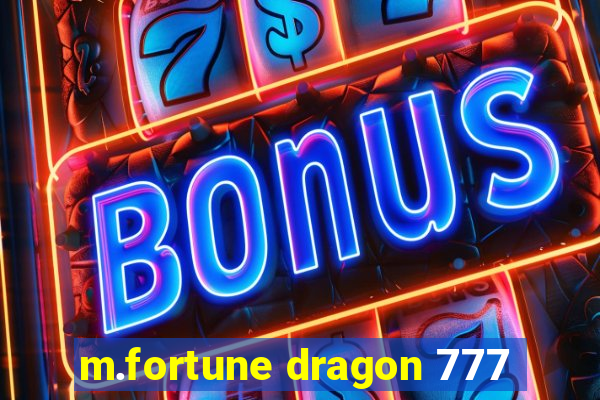 m.fortune dragon 777